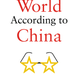 Cover of The World According to China, by Elizabeth Economy.